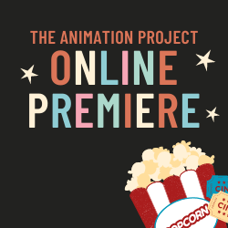 Giving Tuesday: The Animation Project Online Premiere