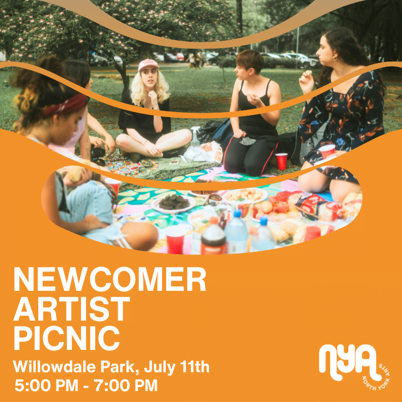 Young people sitting on a picnic blanket. text reads NEWCOMER ARTIST PICNIC. WILLOWDALE PARK JULY 11. 5PM TO 7PM